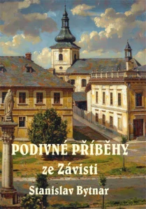 Bytnar Stanislav - Podivné příběhy ze Závisti