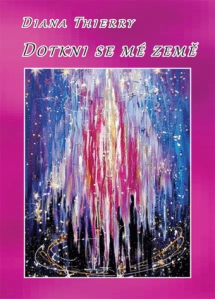 Diana Thierry - Dotkni se mé země